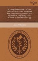 A Comprehensive Study of the Health of Farm-Raised Whitetailed Deer (Odocoileus Virginianus) with Emphasis on Respiratory Tract Infection by Fusobac