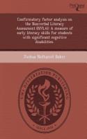 Confirmatory Factor Analysis on the Nonverbal Literacy Assessment (Nvla): A Measure of Early Literacy Skills for Students with Significant Cognitive D