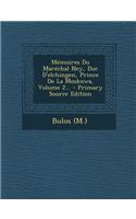 Memoires Du Marechal Ney, Duc D'Elchingen, Prince de La Moskowa, Volume 2... - Primary Source Edition