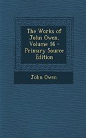 The Works of John Owen, Volume 16