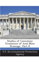 Studies of Limestone Treatment of Acid Mine Drainage, Part II: (English)