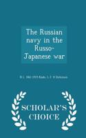 The Russian Navy in the Russo-Japanese War - Scholar's Choice Edition