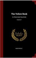 Yellow Book: An Illustrated Quarterly; Volume 1