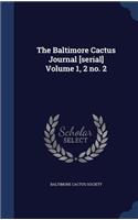 The Baltimore Cactus Journal [serial] Volume 1, 2 no. 2