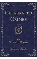 Celebrated Crimes, Vol. 3 of 3 (Classic Reprint)