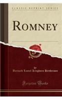 Romney (Classic Reprint)