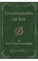 Overweights of Joy (Classic Reprint)