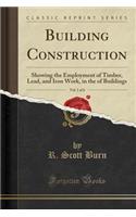 Building Construction, Vol. 1 of 6