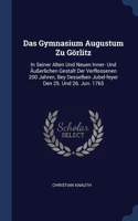 Das Gymnasium Augustum Zu Görlitz