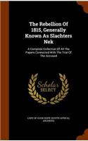 The Rebellion of 1815, Generally Known as Slachters NEK: (English)