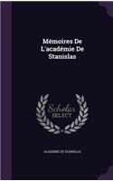 Mémoires De L'académie De Stanislas