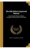 The Odd-fellow's Improved Manual