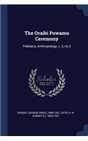 The Oraibi Powamu Ceremony