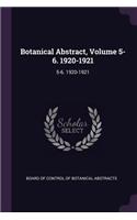 Botanical Abstract, Volume 5-6. 1920-1921