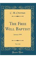 The Free Will Baptist, Vol. 116