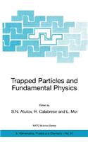 Trapped Particles and Fundamental Physics