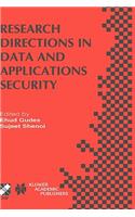 Research Directions in Data and Applications Security: IFIP TC11 / WG11.3 Sixteenth Annual Conference on Data and Applications Security July 28–31, 2002, Cambridge, UK(128 IFIP Advances in Information and Communication Technology)