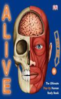 Alive: The living, breathing, human body book