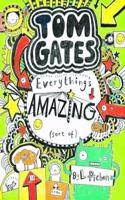 Everything's Amazing (sort of): (Tom Gates)