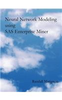 Neural Network Modeling using SAS Enterprise Miner