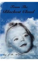 From the Blackest Cloud