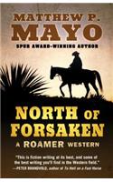 North of Forsaken: (Roamer Western)