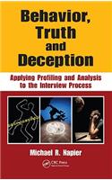 Behavior, Truth and Deception: Applying Profiling and Analysis to the Interview Process