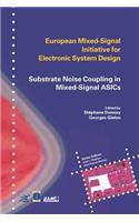 Substrate Noise Coupling in Mixed-Signal Asics