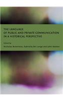 Language of Public and Private Communication in a Historical Perspective