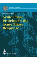 Acute Phase Proteins in the Acute Phase Response