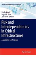 Risk and Interdependencies in Critical Infrastructures