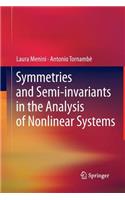 Symmetries and Semi-Invariants in the Analysis of Nonlinear Systems