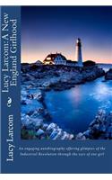 Lucy Larcom: A New England Girlhood