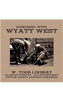 Ranching with Wyatt West