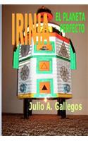 IRINIA el planeta perfecto: (Spanish)