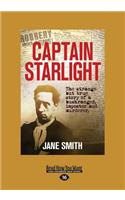 Captain Starlight: The Strange but True Story of a Bushranger, Imposter and Murderer(English)
