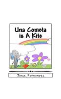 Una Cometa is A Kite