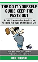 Do It Yourself Guide Keep the Pests Out