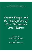 Protein Design and the Development of New Therapeutics and Vaccines