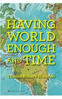 Having World Enough and Time