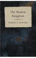 The Shadow Kingdom