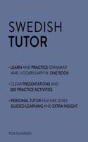 Swedish Tutor: Grammar and Vocabulary Workbook (Learn Swedish with Teach Yourself): Advanced beginner to upper intermediate course(Tutors)