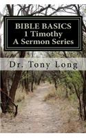 BIBLE BASICS 1 Timothy A Sermon Series