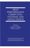 High Performance Computing Systems and Applications