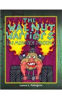 Walnut Warriors (R) (Go Monster Truckin')