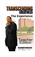 Transcending Greatness - The Experience