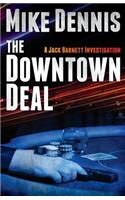 The Downtown Deal