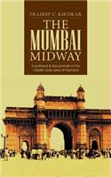 The Mumbai Midway: A portrayal & the portraits of the middle class area of Mumbai(English)