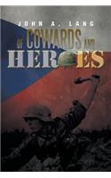 Of Cowards and Heroes: (English)