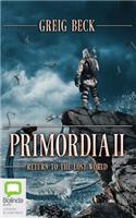 Primordia II